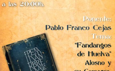 Sesión de estudio «Fandangos de Huelva: Alosno y su comarca» por Pablo Franco.