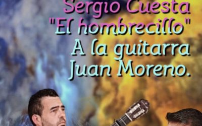 Viernes Flamenco con Sergio Cuesta al Cante y Juan Moreno al Toque.